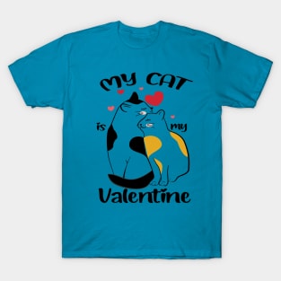 My Cat Is My Valentine T-Shirt